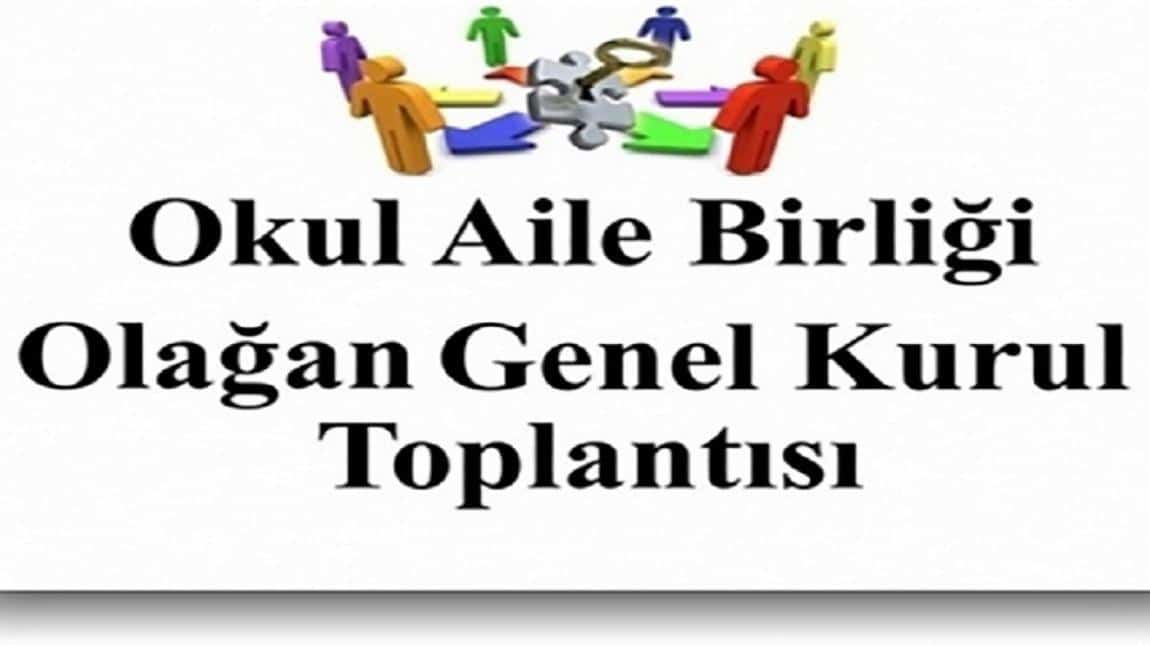 OKUL AİLE BİRLİĞİ GENEL KURUL TOPLANTISI